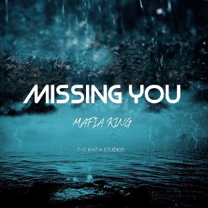 MISSING YOU