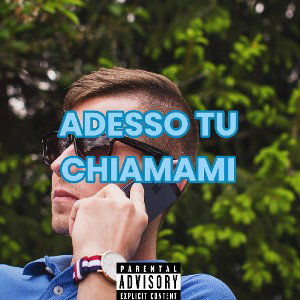 ADESSO TU CHIAMAMI