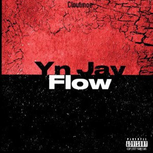 Cloutmoe - YN jay flow