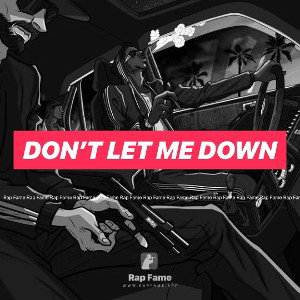 don’t let me down 