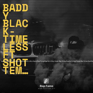 baddy black-timeless FT shottem GSI