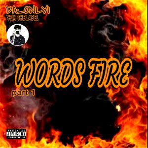 WORDS FIRE.part 1
