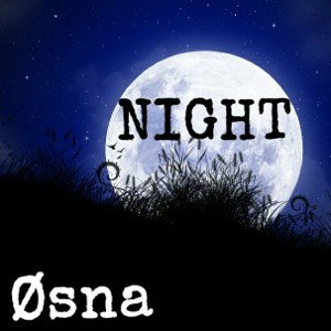 Øsna - Night 