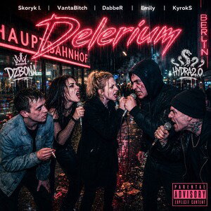 Skoryk I. feat. VantaBitch, DabbeR, KyrokS & Emily - Delerium