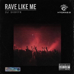 DJ Skoryk - Rave Like Me