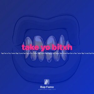 take yo bitxh