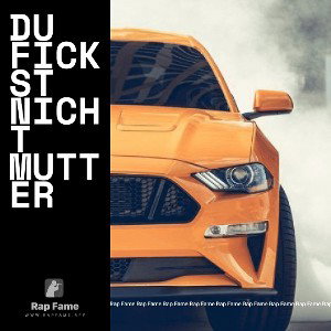 Du Fickst nicht Mutter
