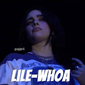 lile-whoa