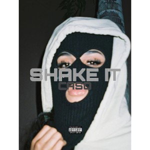 CASO - SHAKE IT