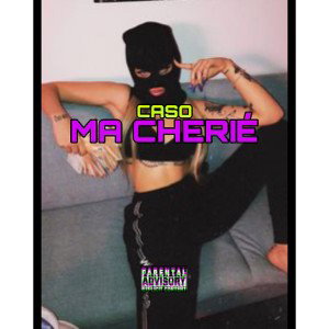 CASO - MA CHERIÉ