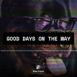 Good days on the way