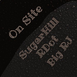 SugarHill RDot X Big RJ - On Site
