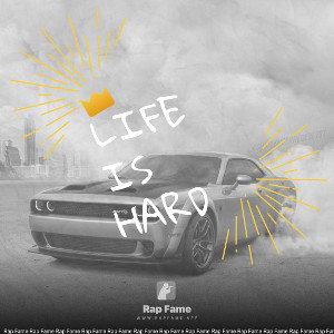 life is hard 