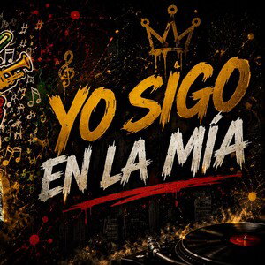 yo sigo en la mia