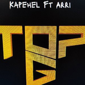 Top G KapeHel Ft Arri 