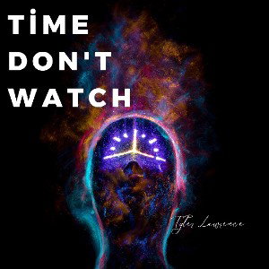 Time Don't Watch