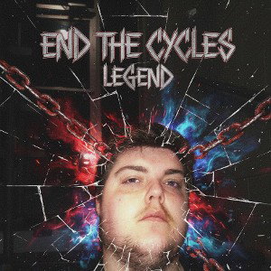 End The Cycles FT RAPPERLEGEND