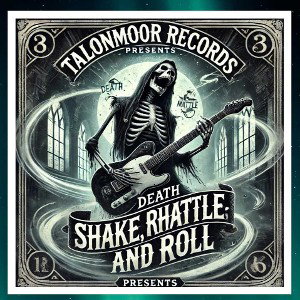 Death Shake, Rhattle, and Roll