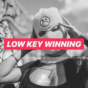 Low key winning 