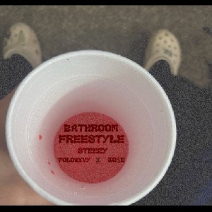 BATHROOM FREESTYLE (feat. PoloWxvy & JO$E)