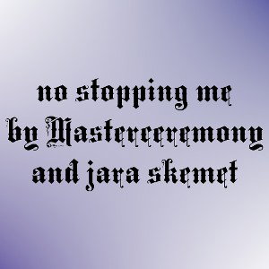 no stopping me