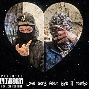 love song feat bye lil rambo