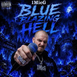 1MicG-Blue Blazing Hell 