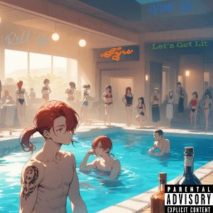 Roll Up Pour Up (Let's get lit)~Fyre    Prod. by Draggo