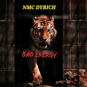 NMC DYRICH-Bad energy (freestyle). mp3