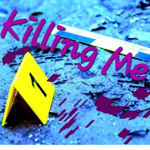 Killing Me
