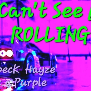 Can't See Me .ROLLING 