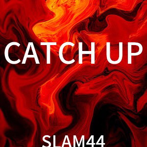 CATCH UP