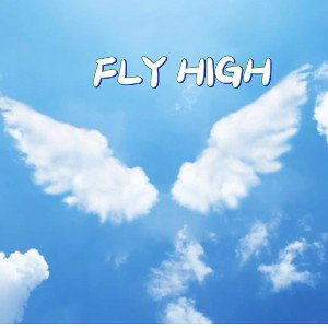 Fly HIGH