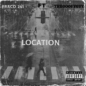 Location 🌍 (@Trac -_-) FT THEGOOFYGUY 
