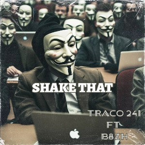 Shake That🕴️(@Trac -_-) FT B8ZH