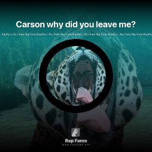  Carson why did you leave me?