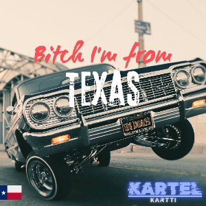 "BITCH IM FROM TEXAS" 