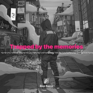 Trapped by the memories 