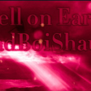 SadBoiShaun - Hell on Earth (Prod. Jp Beats)