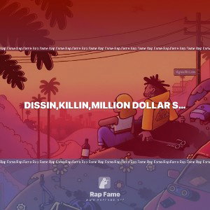 Dissin,Killin,Million Dollar Spending