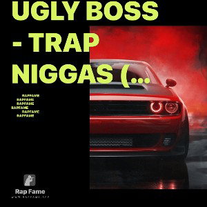 UGLY BOSS - TRAP NIGGAS (MSTRD)