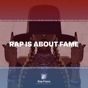  Rap is about fame
