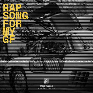 rap song for my gf 