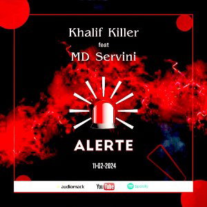 KhaliF_Killer _-_ALERTE_feat _MD_Servini_72