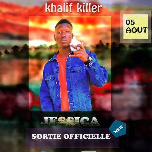 KhaliF_KiLLer_-_#Jessica_(Official_Music)_Dieu_Beni(256k)