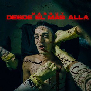 Manguy - Desde el más allá