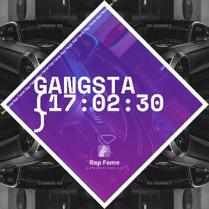 Gangsta (17:02:30)