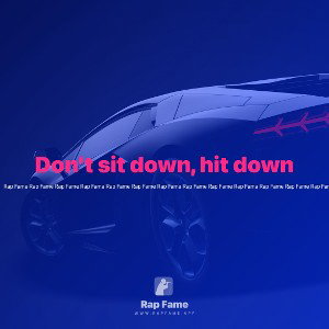 Don’t sit down, hit down 