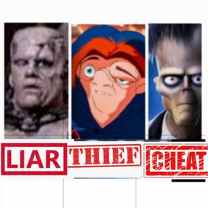 LIER /THIEF/CHEAT