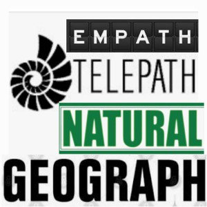 EMPATH TELEPATH NATURAL GEOGRAPH 